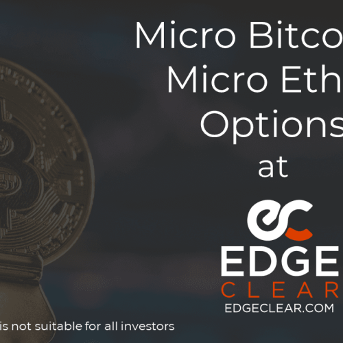 Micro Bitcoin & Micro Ether Options at Edge Clear